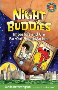 Night Buddies Impostors and One Far-Out Flying Machine